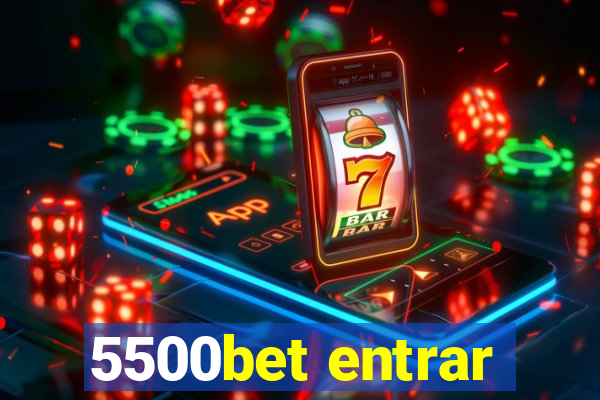 5500bet entrar